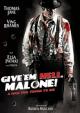 Give 'em HellMalone