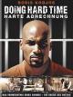 Doing Hard Time - Harte Abrechnung