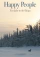 Happy People - Ein Jahr in der Taiga