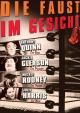 Die Faust im Gesicht