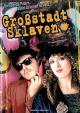 Grossstadtsklaven