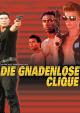 Die Gnadenlose Clique