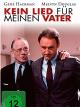 Kein Lied Für Meinen Vater