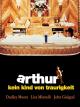 Arthur - Kein Kind von Traurigkeit