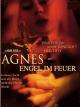 Agnes: Engel im Feuer