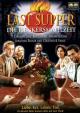 Last Supper - Die Henkersmahlzeit
