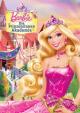 Barbie: Die Prinzessinnen-Akademie
