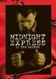Midnight Express: 12 Uhr Nachts