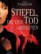 Stiefeldie den Tod bedeuten