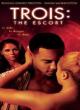 Trois: The Escort