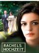 Rachels Hochzeit [dt./OV]