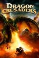Dragon Crusaders - Im Reich der Kreuzritter und Drachen