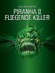 Fliegende Killer - Piranha 2