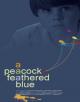 A Peacock-Feathered Blue [OV]