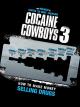 Cocaine Cowboys 3 - How To Make Money Selling Drugs