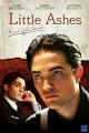Little Ashes - Kunst. Liebe. Verrat.