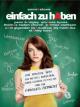 Einfach zu haben