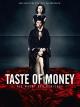 The Taste of Money - Die Macht der Begierde