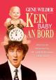 Kein Baby an Bord