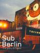 SubBerlin: The Story of Tresor