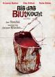 Bis das Blut kocht [dt./OV]