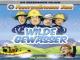 Feuerwehrmann Sam Wilde Gewässer