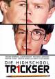 Die Highschool Trickser