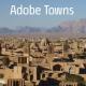 Adobe Towns - Städte aus Lehm
