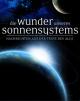 Die Wunder unseres Sonnensystems