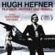 Hugh Hefner - PlayboyAktivist und Rebell