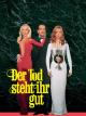 Der Tod Steht Ihr Gut [dt./OV]