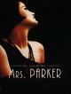 Mrs. Parker und ihr lasterhafter Kreis
