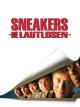 Sneakers - Die Lautlosen [dt./OV]
