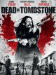 Dead In Tombstone