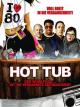 Hot Tub Time Machine - Der Whirpool ist 'ne verdammte Zeitmaschine