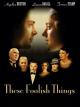 These Foolish Things