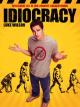 Idiocracy
