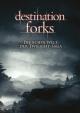 Destination Forks - Die echte Welt der Twilight Saga
