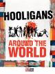 Hooligans - Around the World