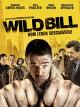 Wild Bill - Vom Leben beschissen