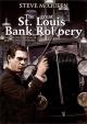 The Great St. Louis Bank Robbery