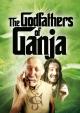 The Godfathers of Ganja