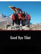 Goodbye Tibet
