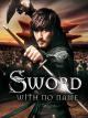 Sword With No Name - Der Schatten der Königin