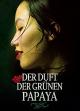 Der Duft der grünen Papaya