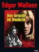 Edgar Wallace: Das Gesicht im Dunkeln