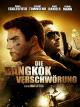 Die Bangkok Verschwörung