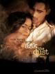 Ask the Dust
