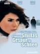 Fräulein Smillas Gespür für Schnee