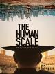 The Human Scale